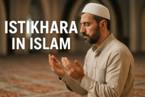 Istikhara in Islam Guidance